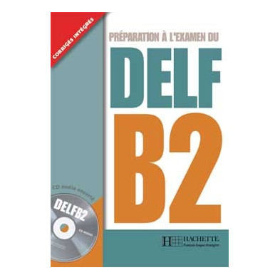 DELF B2 + CD - Ed. Hachette