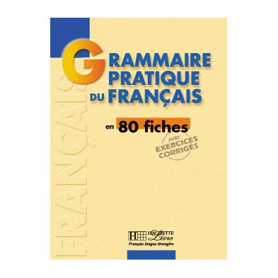 Grammaire Pratique du Français - Ed. Hachette