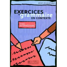 Mise en Pratique Grammaire - Intermèdiaire - Ed. Hachette