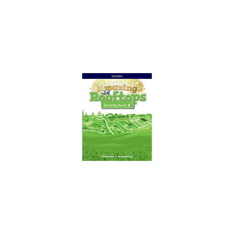 Amazing Rooftops 3. Activity Book - Ed Oxford