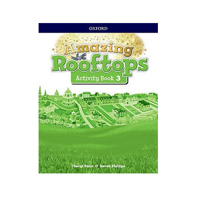 Amazing Rooftops 3. Activity Book - Ed Oxford