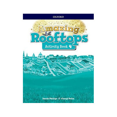 Amazing Rooftops 4. Activity Book - Ed Oxford