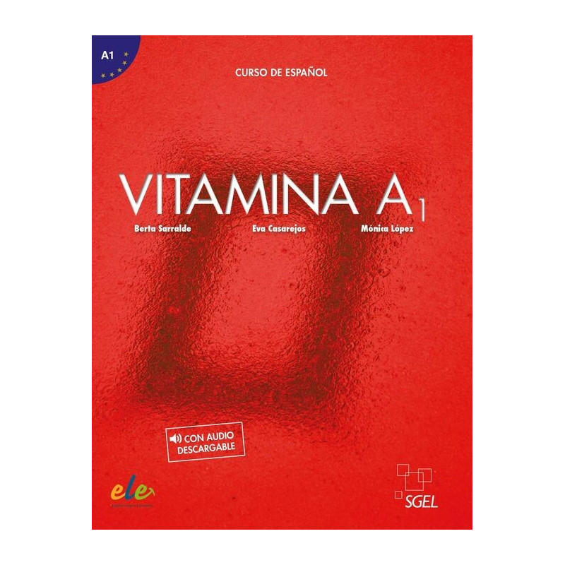 Vitamina A1 - Libro del alumno - Ed. Sgel