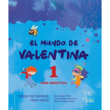 El mundo de Valentina 1 - Guía Didáctica - Ed- Sgel
