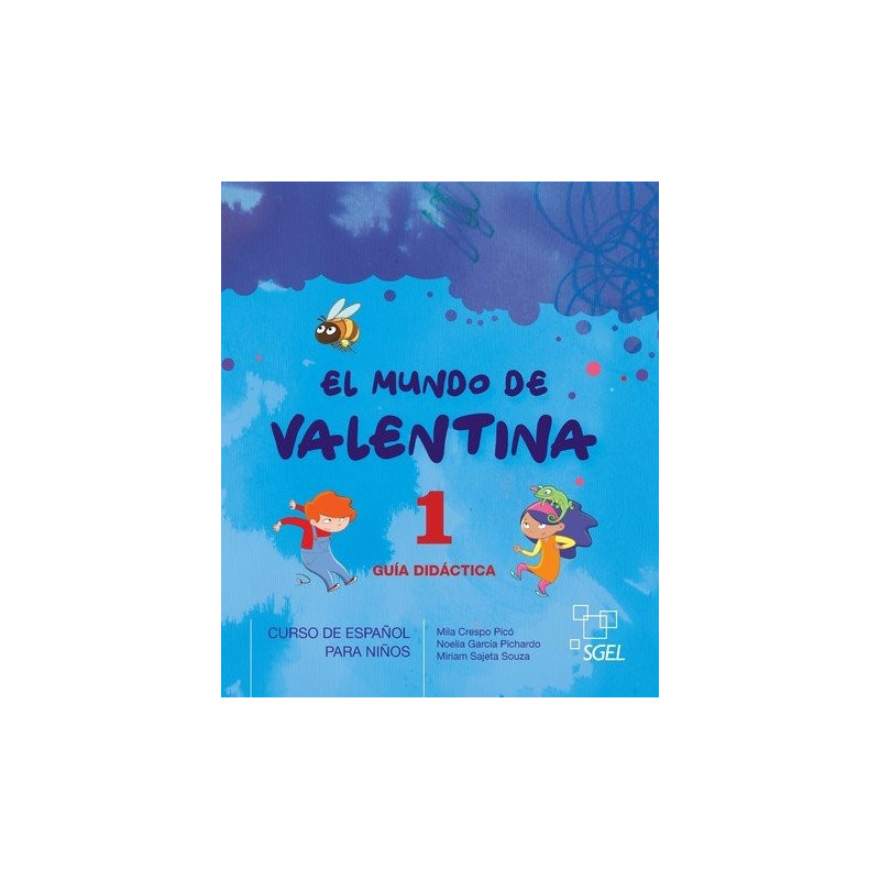 El mundo de Valentina 1 - Guía Didáctica - Ed- Sgel