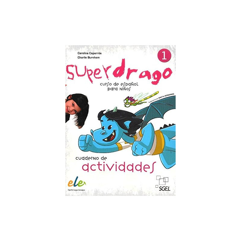 Superdrago 1: Cuaderno de actividades - Ed. Sgel