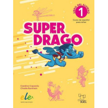 Superdrago (Nueva Edición) 1: Libro del alumno - Ed. Sgel