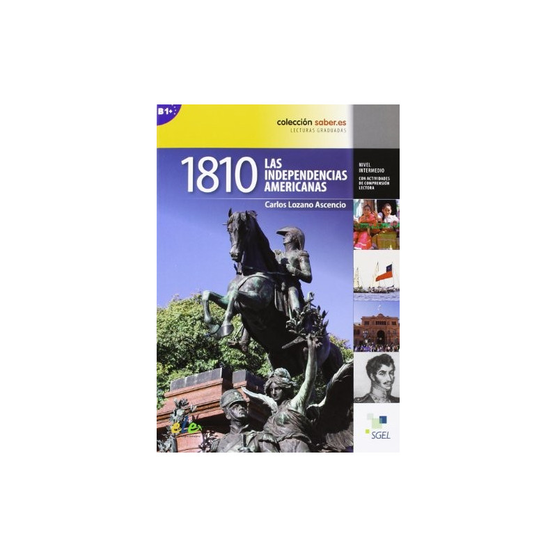 Saber.es -  las independencias americanas 1810 - Ed Sgel