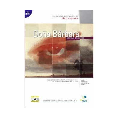 Literatura hispánica de fácil Lectura - Doña Barbara - Ed -  Sgel