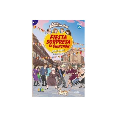 Los Fernández - Fiesta sorpresa en Chinchón - Ed - Sgel