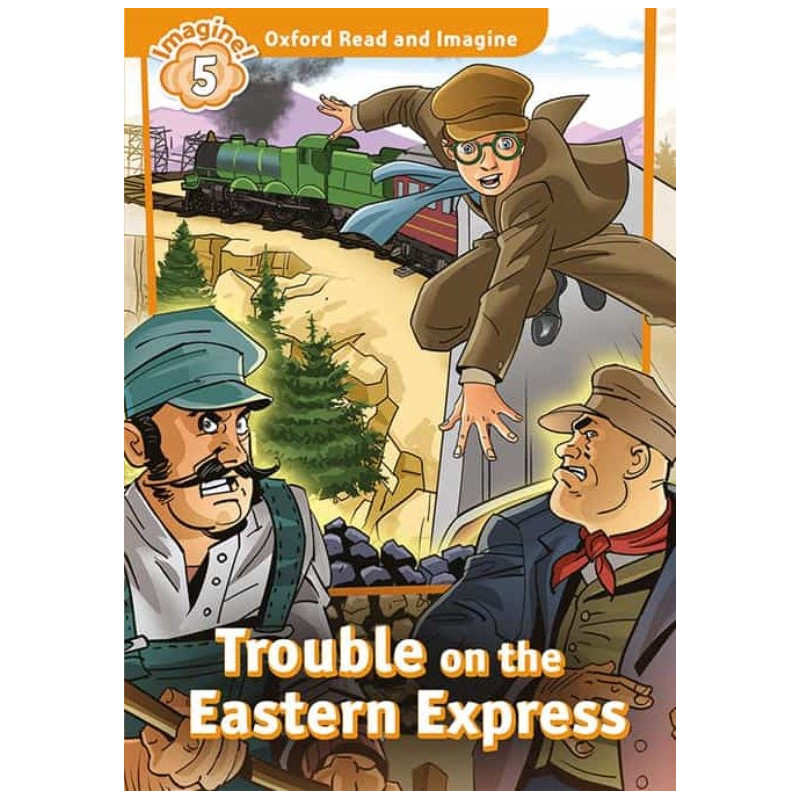 Trouble on the Eastern Express - Ed - Oxford