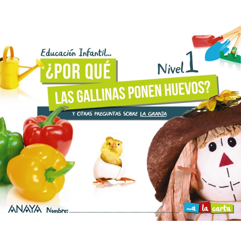 ¿Por qué las gallinas ponen huevos? Nivel 1 - Ed. Anaya