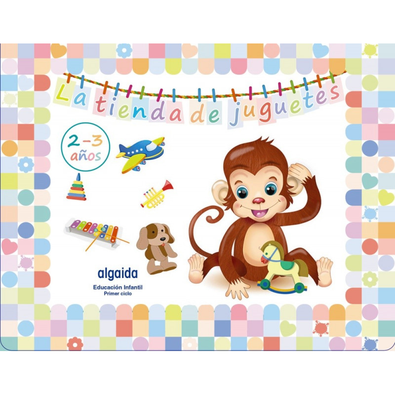 La tienda de juguetes 2 - 3 años - Ed. Algaida