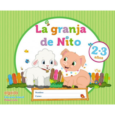 La granja de Nito 2 - 3 años - Ed. Algaida