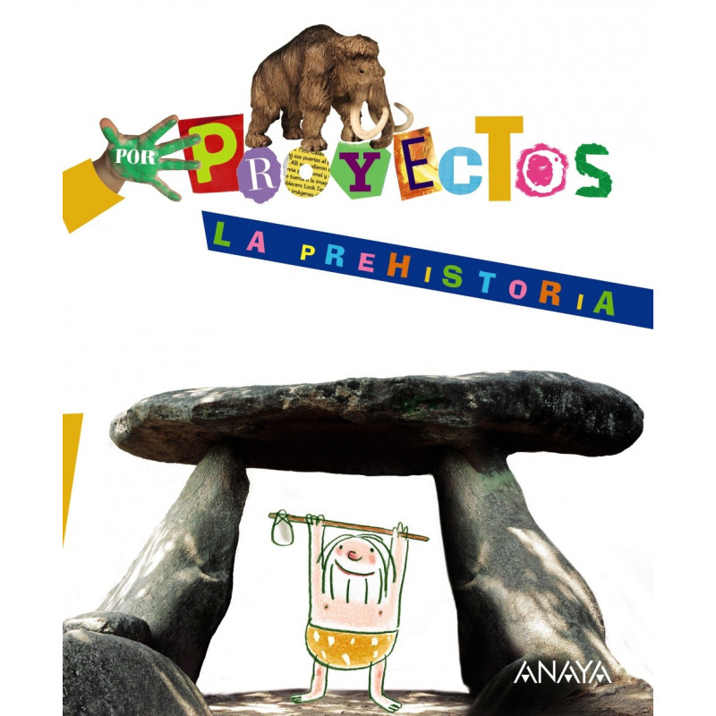 La prehistoria - Ed. Anaya