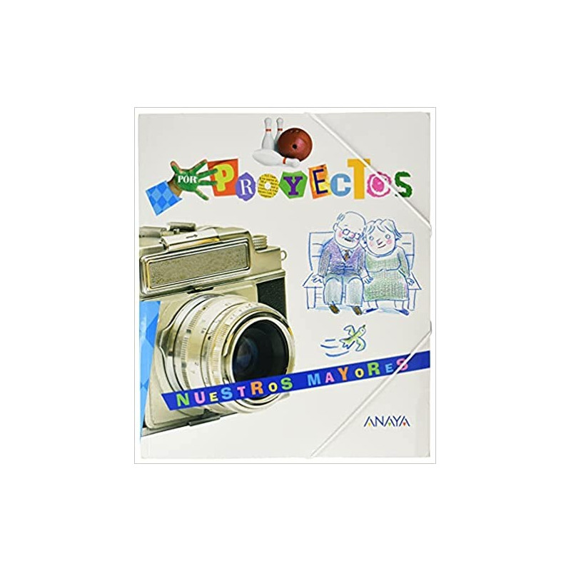 Nuestros mayores - Ed. Anaya