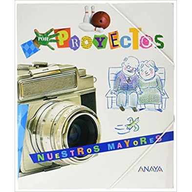 Nuestros mayores - Ed. Anaya
