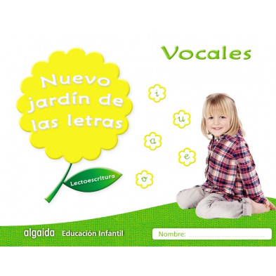 Nuevo Jardín de las Letras. Vocales - Ed. Algaida