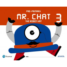 Mr. Chat the robot hat 3 years - Ed. Anaya
