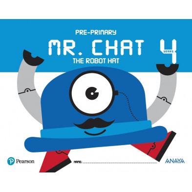 Mr. Chat the robot hat 4 years - Ed. Anaya