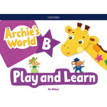 Archies World B Play and Learn - Ed Oxford