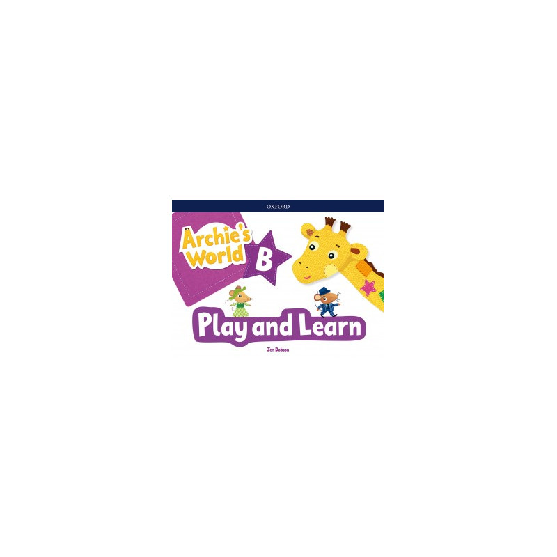 Archies World B Play and Learn - Ed Oxford