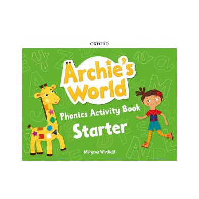 Archie’s World Phonics Activity Book Starter- Ed Oxford