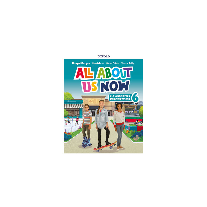 All About Us Now 6. Class Book Pack - Ed Oxford