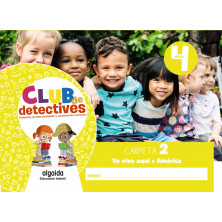 Club de detectives 4 años. Carpeta 2. "Yo vivo aquí" y "América" - Ed. Algaida