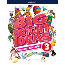 Big bright ideas 3 - Class Book Pack - Ed Oxford