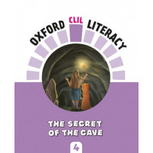 Oxford CLIL Literacy Arts 4 - The secret of the cave - Ed Oxford