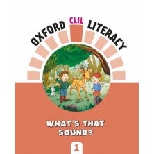 Oxford CLIL Literacy Music 1 - What's that sound? - Ed Oxford