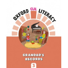 Oxford CLIL Literacy Music 3 - Grandad's records - Ed Oxford