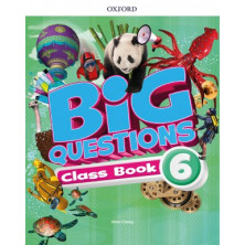 Big Questions 6 - Student's book - Ed Oxford