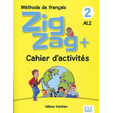ZigZag+ 2. Cahier d'activités - Ed. Cle
