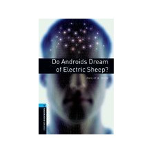 Do Androids Dream of Electric Sheep?  - Ed. Oxford