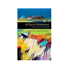 A Cup of Kindness: Stories from Scotland - Ed. Oxford