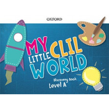 My Little CLIL World. A Discovery Book  - Ed Oxford