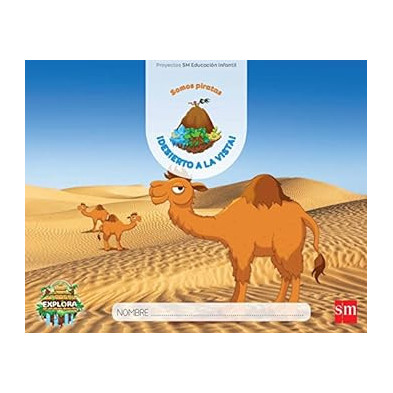 ¡DESIERTO A LA VISTA! (SOMOS PIRATAS NIVEL 1). EXPLORA- SM