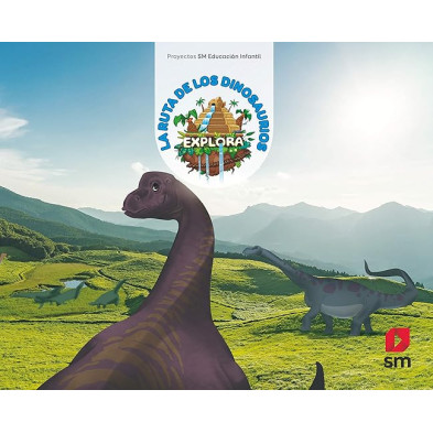 LA RUTA DE LOS DINOSAURIOS. (NIVEL 2). EXPLORA- SM
