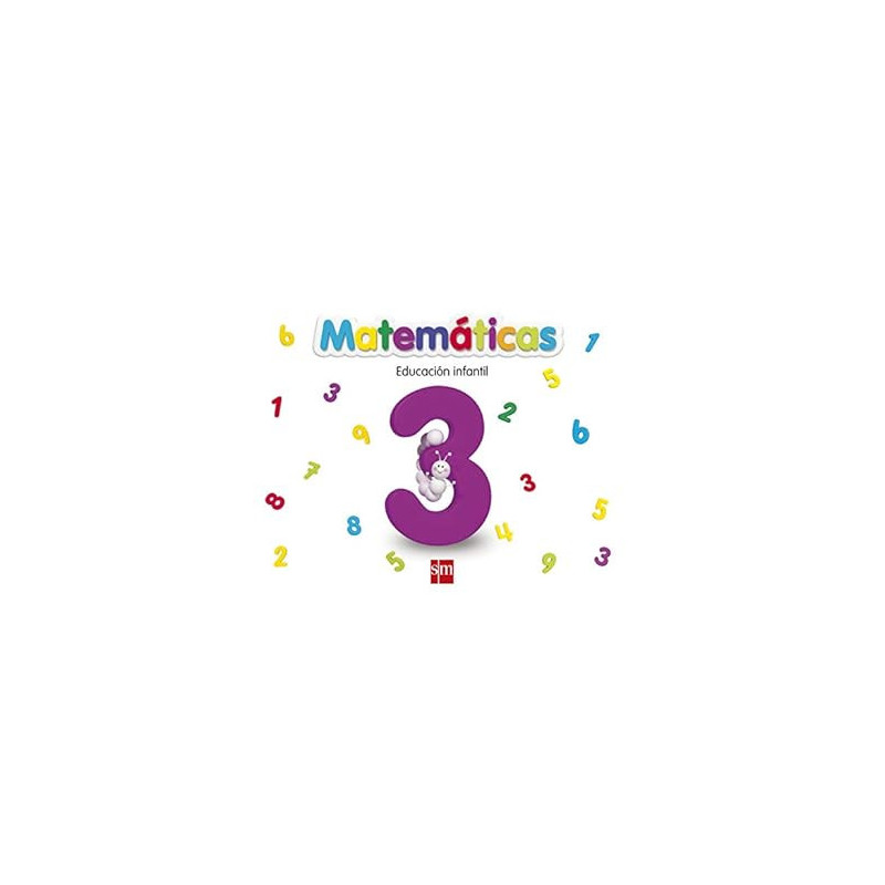 MATEMÁTICAS 3. EDUCACIÓN INFANTIL- SM