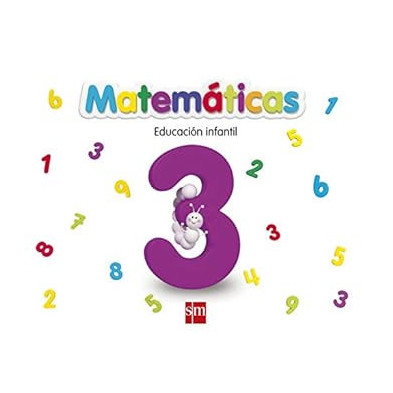 MATEMÁTICAS 3. EDUCACIÓN INFANTIL- SM
