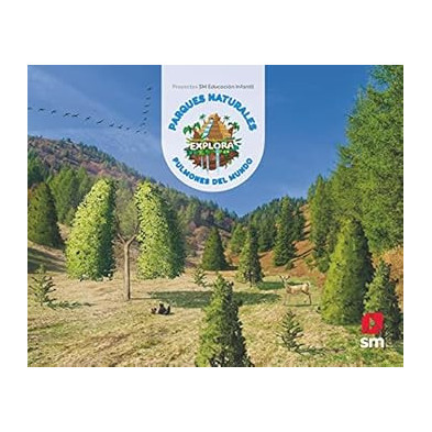 PARQUES NATURALES PULMONES DEL MUNDO (NIVEL 2). EXPLORA- SM