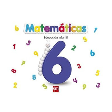 MATEMÁTICAS 6. EDUCACIÓN INFANTIL-SM
