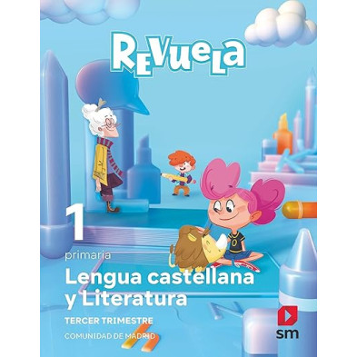 LENGUA CASTELLANA Y LITERATURA. 1 PRIMARIA. TRIMESTRES. REVUELA. COMUNIDAD DE MADRID-SM