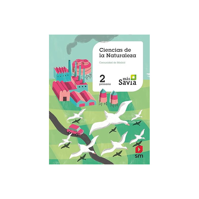CIENCIAS DE LA NATURALEZA. 2 PRIMARIA. MAS SAVIA. MADRID-SM