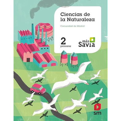 CIENCIAS DE LA NATURALEZA. 2 PRIMARIA. MAS SAVIA. MADRID-SM