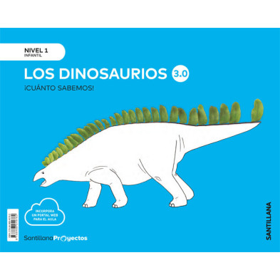 Los dinosaurios Nivel I ¡Cuánto Sabemos! 3.0 - Ed Santillana