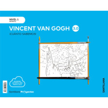 Vincent Van Gogh Nivel I ¡Cuánto Sabemos! 3.0 - Ed Santillana