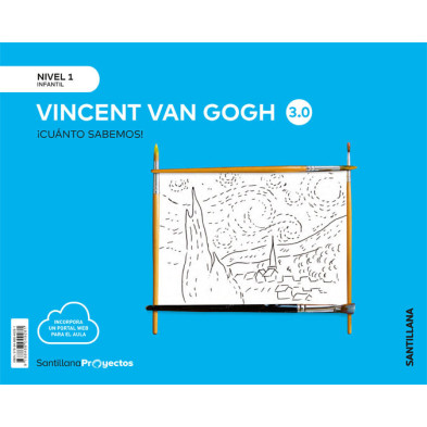 Vincent Van Gogh Nivel I ¡Cuánto Sabemos! 3.0 - Ed Santillana